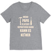 wenn papa wer dann V-Neck Tee
