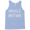 muggle brother Tank Top