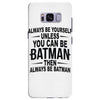 always be batman Samsung Galaxy S8 Plus