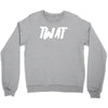 twat Crewneck Sweatshirt