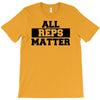 all reps matter T-Shirt