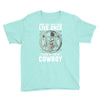 You Only Live Once It as a Cowboy Youth Tee