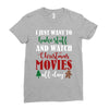 i just want to bake stuff and watch christmas movies all day Ladies Fitted T-Shirt
