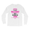 The Best Grammy Was Born In June Long Sleeve Shirts