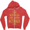 kings are born  october Zipper Hoodie