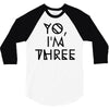 yo, i'm three 3/4 Sleeve Shirt