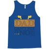If Dad Can't Fix It No One Can Tank Top