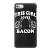This Girl Loves Bacon iPhone 7 Case