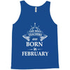 the best teachers are born in february Tank Top