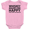 whiskey makes me happy you not so much Baby Onesie