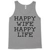 happy wife happy life Tank Top