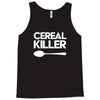 cereal killer Tank Top