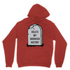 delete my browser history Unisex Hoodie