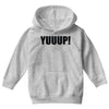 yuup humour Youth Hoodie