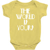 the world is yours Baby Onesie