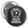 Never Underestimate Old Man Who Was Born March Pin-back button