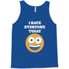 i hate everyone today Tank Top