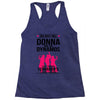 Donna and DynamoS Racerback Tank