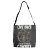 You Only Live Once It as a Cowboy Adjustable Strap Totes