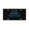 best dad get promoted to pop pop License Plate