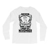 Never Underestimate Dog Rescuer Who Was Born November Long Sleeve Shirts