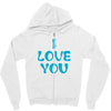 I Love You Zipper Hoodie
