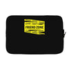 danger danger friend zone funny slogan Laptop sleeve