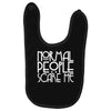 normal people scare me Baby Bibs