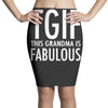 tgif grandma fabulous funny Pencil Skirts