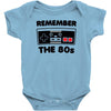 remember the 80's Baby Bodysuit