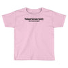 national sarcasm society funny t shirt Toddler T-shirt