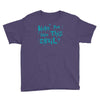 have you seen this snail Youth Tee