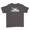 stuntman funny movie present new Youth Tee