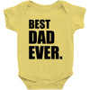 Best Dad Ever Baby Bodysuit