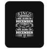 Real Kings Are Born On December 10 Mousepad