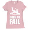 born to fail failer depp ungl&uuml;ck fun funny failure Ladies Fitted T-Shirt