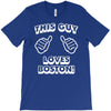 this guy loves boston T-Shirt