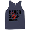 Never Sleep Again Tank Top