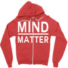mind over matter Zipper Hoodie