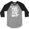 im not wearing a mask you 3/4 Sleeve Shirt