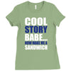 cool story babe, now make me a sandwich Ladies Fitted T-Shirt
