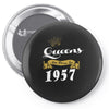 queens are born in 1957 Pin-back button