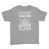 This 3 RD Grade Teacher Has An Amazing! Class Youth Tee