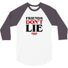 friends don't lie 3/4 Sleeve Shirt
