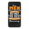 all men are created equal but only the best are born in january iPhone 7 Plus Case