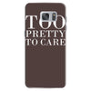 too pretty to care Samsung Galaxy S7