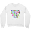 ONE DAY SOMAONE IS GOING TO HUG YOU SO TIGHT THAT ALL OF YOUR BROKEN P Crewneck Sweatshirt