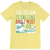 the ocean is calling T-Shirt