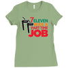 7 eleven was a part time job Ladies Fitted T-Shirt