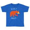 bearly awake Toddler T-shirt